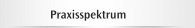 Praxisspektrum